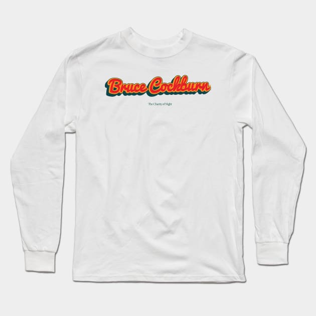 Bruce Cockburn Long Sleeve T-Shirt by PowelCastStudio